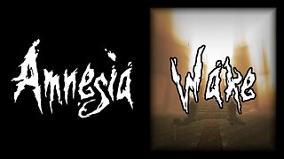 Amnesia: Wake