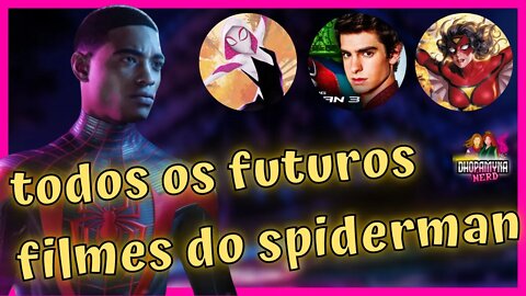 Todos os filmes do HOMEM-ARANHA que estão chegando! Confirmados e Rumores