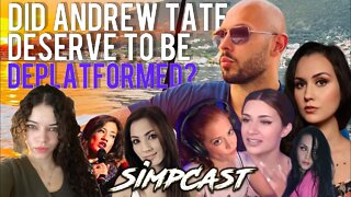 Did Andrew Tate Deserve to be Deplatformed? SimpCast Discusses- Sydney Watson, Melonie Mac, Chrissie