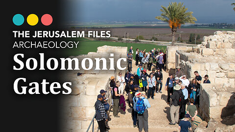 More than a gate! The Jerusalem Files: Solomonic Gates