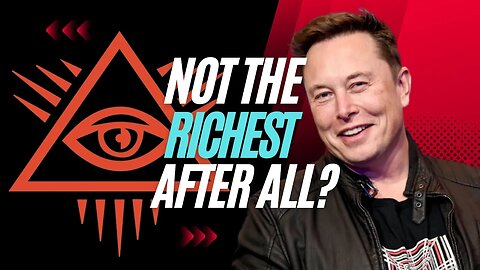 Elon Musk Isn't The Richest (HIDDEN TRUTH FINALLY REVEALED)