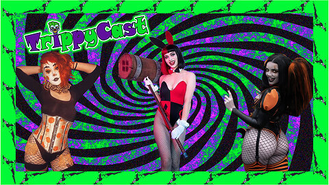 TrippyCast - Talk In Chat You Get A Wrench! Plus I'm gonna Do That Thing We All Call Trolling!
