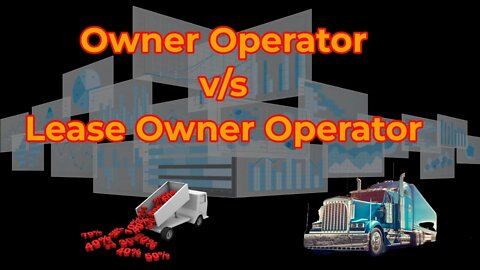 Owner Operator v/s Lease Owner Operator Trucker