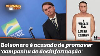 Bolsonaro aparece nu em campanha contra desinformação