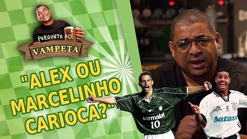 "ALEX ou MARCELINHO CARIOCA?" PERGUNTE AO VAMPETA #41