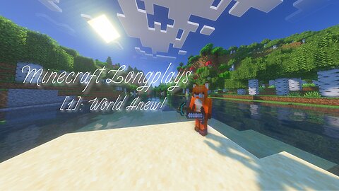 World Anew! ~ Minecraft Longplays [1]