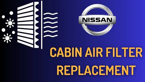 How To Replace Cabin Air Filter Nissan Sentra 2013-2018