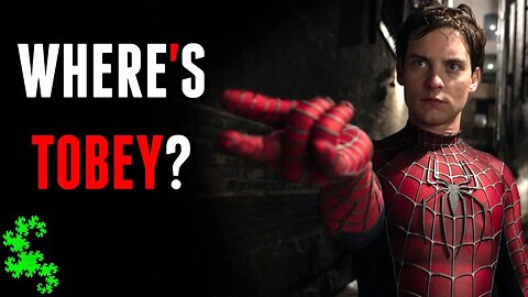 Why Haven't We Seen Tobey Maguire Yet In Spider-Man: No Way Home Trailers?