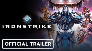 Ironstrike - Official Launch Trailer