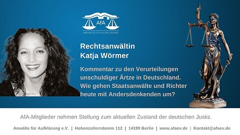 🔴 Die von der Justiz verfolgten Ärzte - Kommentar von Rechtsanwältin Katja Wörmer