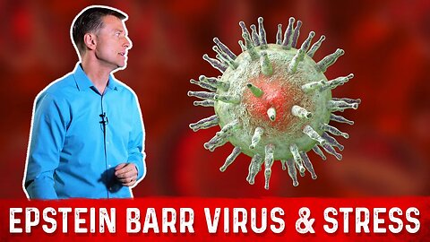 What is Epstein Barr Virus (EBV)? - Symptoms & Treatment – Dr. Berg