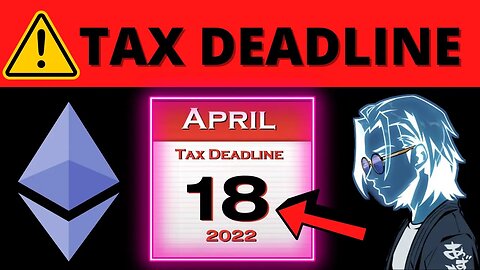 IMPORTANT: Crypto Tax Deadline - April 18th