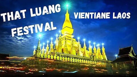 That Luang Festival | Vientiane Laos 🇱🇦 Totally Surreal Experience