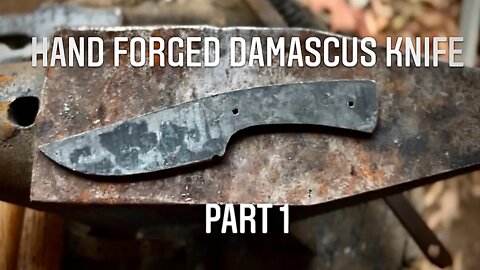 How to Make a Knife: DIY; Damascus EDC Full Tang Hunting Knife Part 1