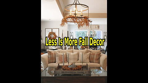 Less Is More Home Fall Decor.