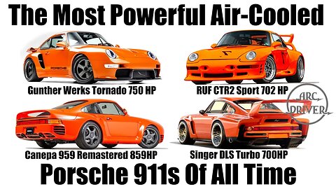 The Most Powerful Air-Cooled Porsche 911s - Ruf CRT 2, Canepa 959, Singer DLS Turbo, Gunther Werks
