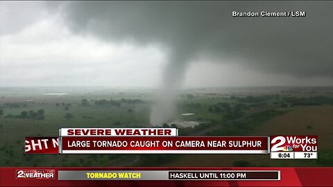 Large tornado caught on camera near Sulphur
