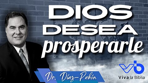 Dios desea prosperarle