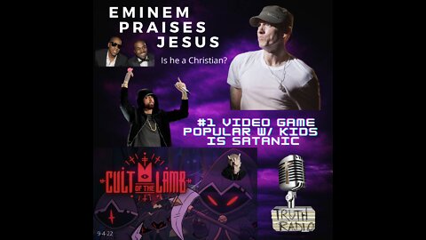 Eminem praises Jesus; Cult of Music & Video Games