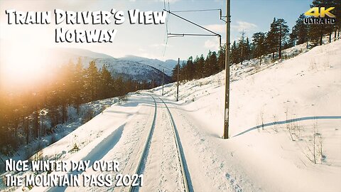4K CABVIEW: Nordic Express Train over the Mountain pass 2021