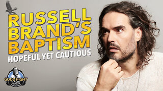 Russel Brand's Baptism: Hopeful Yet Cautious