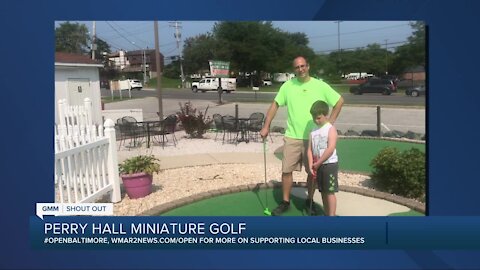 Perry Hall Miniature Golf says "We're Open Baltimore!"