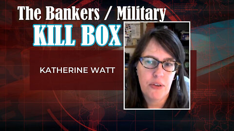 THE BANKERS / MILITARY KI-LL BOX - KATHERINE WATT