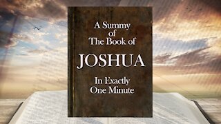 The Minute Bible - Joshua In One Minute