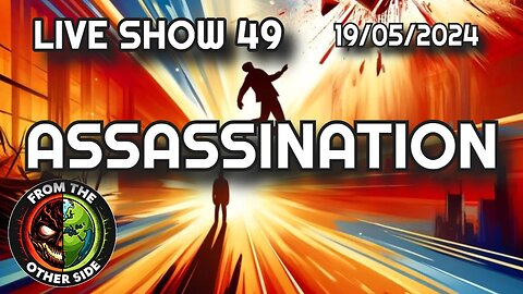 LIVE SHOW 49 - ASSASSINATION - FROM THE OTHER SIDE - MINSK BELARUS