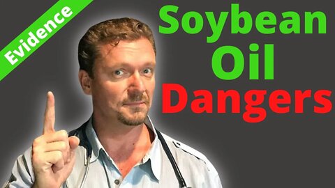 Soybean Oil Danger (Protect Your Family Health) Inflammatory Junk!
