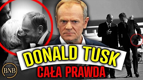 Dlaczego polskojęzyczny polityk Donald Tusk UKRYWA swoją przeszłość? (21.05.2024)