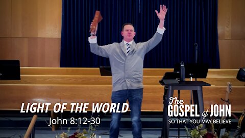 Light of the World | John 8:12-30