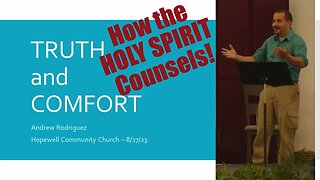 Truth & Comfort: How the Holy Spirit Moves in You - Sermon at Hopewell Community Church