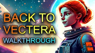 Starfield, Back To Vectera, Walkthrough