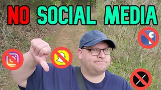 Let's Take A Walk #6: Why I Don't Have Social Media