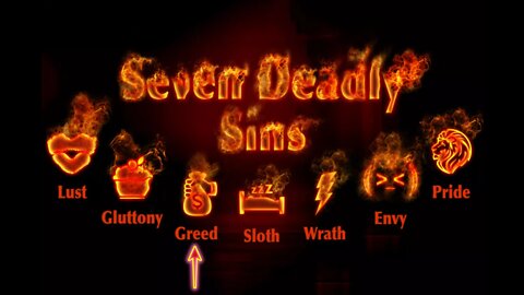 Part 1 of The Seven Deadly Sins series. Greed (Ep: 031)