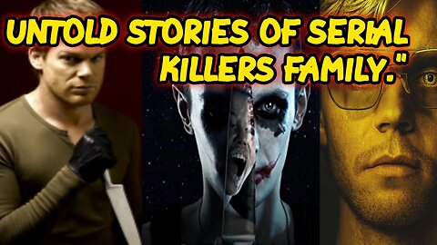 What Happened to Famous serial killers family.