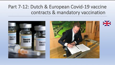 Part 7-12: Dutch & European Covid-19 vaccine contracts & mandatory vaccination