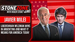 Libertarian Wildman Wins In Argentina -What It Means For America today -The StoneZONE w/ Roger Stone