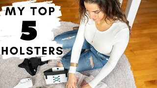 MY TOP 5 HOLSTERS | Holsters I'm currently using the most!