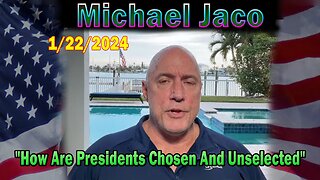 Michael Jaco Update Today: "Michael Jaco Important Update, January 22, 2024"