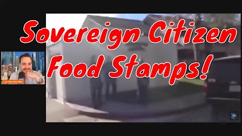 Sovereign Citizen - Food Stamps!