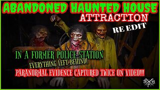 Halloween Special/Abandoned "Haunted" House Attraction that is Actually Haunted!