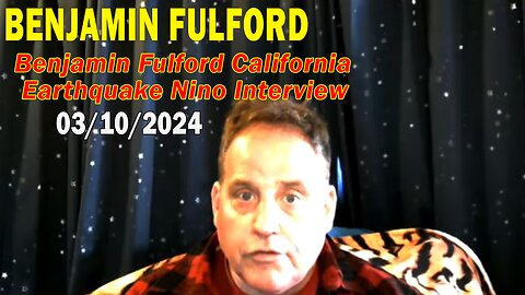 Benjamin Fulford & David Rodriguez Update Today March 10, 2024 - Benjamin Fulford Q&A Video