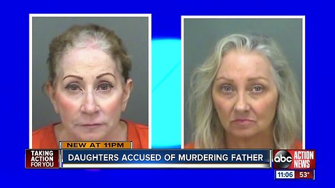 Two sisters arrested, accused of killing 85-year-old father in Pinellas Co. four years ago