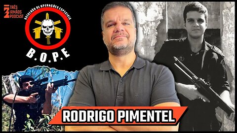 Rodrigo Pimentel - Capitão Veterano Do Bope RJ - Autor Tropa de Elite - Podcast 3 Irmãos #399