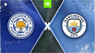 Leicester 0 x 2 Manchester City - 03/04/2021 - Campeonato Inglês