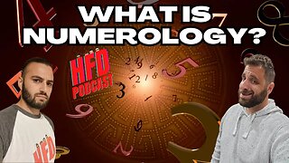 WHAT IS NUMEROLOGY ? | + WE SHOOT THE BREEZE | HFD Podcast Ep 62