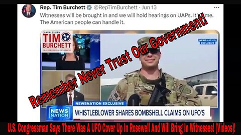 U.S. Congressman Says There Was A UFO Cover Up In Rosewell And Will Bring In Witnesses! (Videos)!