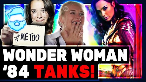 Woke Wonder Woman 1984 TANKS At Box Office After Lazily Pushing Feminism & Hollywood Fails Again